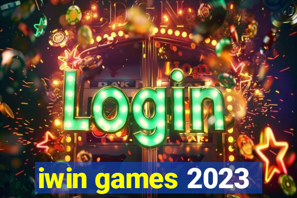 iwin games 2023